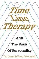 Time Line Therapy and the Basis of Personality 0916990214 Book Cover