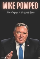 Mike Pompeo : From Congress to the World Stage B0CQNDGWRS Book Cover