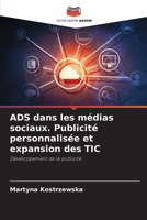 ADS dans les médias sociaux. Publicité personnalisée et expansion des TIC (French Edition) 6206509834 Book Cover