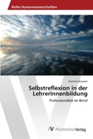Selbstreflexion in Der Lehrerinnenbildung 363967586X Book Cover