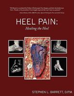 Heel Pain: Healing the Heel 1438918011 Book Cover