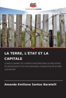 La Terre, l'État Et La Capitale (French Edition) 6203817244 Book Cover