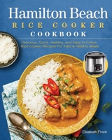 Hamilton Beach Rice Cooker Cookbook 1922577081 Book Cover