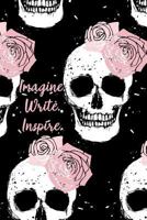 Imagine. Write. Inspire.: A Writer's Notebook 1540457575 Book Cover