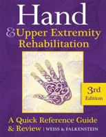 Hand and Upper Extremity Rehabilitation: A Quick Reference Guide and Review 3rd Edition "Purple Book" Published 2013 0988460602 Book Cover
