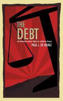 The Debt: An American Lawyer Fights for Justice in Russia 1457551039 Book Cover