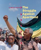 The Struggle Against Apartheid 1848376405 Book Cover
