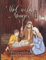The Crooked Manger 149448823X Book Cover