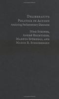 Deliberative Politics in Action: Analyzing Parliamentary Discourse 0521535646 Book Cover