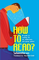 How To Read?: A guide to reading for the adolescents and young adults B08CP92RHV Book Cover