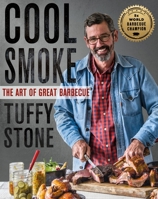 Cool Smoke: The Art of Great Barbecue 1250137845 Book Cover