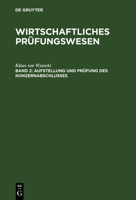 Wirtschaftliches Prufungswesen: Band II: Aufstellung Und Prufung Des Konzernabschlusses 3486246895 Book Cover