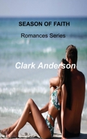Season of Faith: Romances Series 1806304244 Book Cover