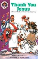 Thank You, Jesus: Luke 17:11-19 : Jesus Heals 10 Men With Leprosy (Hear Me Read. Level 2) 0570047625 Book Cover