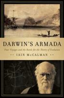 Darwin's Armada: Four Voyages and the Battle for the Theory of Evolution 0393068145 Book Cover