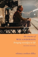 The Cinema of Wes Anderson: Bringing Nostalgia to Life 0231180691 Book Cover