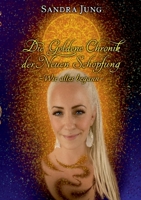 Die goldene Chronik der neuen Schöpfung: Wie alles begann (German Edition) 3819294570 Book Cover