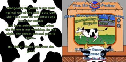 The Es-Cow-Pades of Miss Moogooley Oogooley: Moogooley Oogooley Goes to Town 0992599318 Book Cover