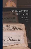 Grammatica Friulana: Pratica 0530914875 Book Cover