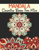 Mandala Coloring Book for Kids: Mandalas Coloring Book. B08NF355H4 Book Cover