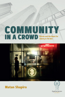 Community in a Crowd: Bitcoin and the Quest for Liberty in Tel Aviv 1836952996 Book Cover