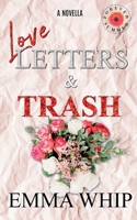 Love Letters & Trash B0BNGRYVDS Book Cover
