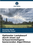 Optimaler Lastabwurf durch einen auf Schwarmintelligenz basierenden Algorithmus (German Edition) 620772500X Book Cover