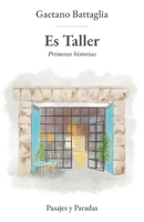 Es Taller: Primeras historias (Pasajes y Paradas) (Spanish Edition) B0FHVF1WH7 Book Cover