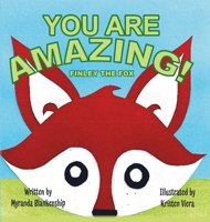 You Are Amazing!: Finley the Fox B0GN5JDRBY Book Cover