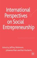 International Perspectives on Social Entrepreneurship Research 0230543154 Book Cover