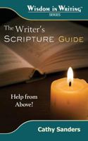 The Writer's Scripture Guide: Help from Above (Wisdom in Writing Series) 1942056109 Book Cover
