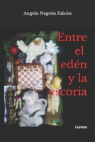 Entre el ed�n y la escoria 1536878804 Book Cover