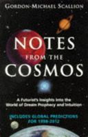 Notes from the Cosmos: A Futurist's Insights into the World of Dream Prophecy and Intuition 0961970901 Book Cover