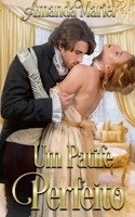 Um Patife Perfeito (O Beijo de Um Patife) (Portuguese Edition) B0DRWFD1VF Book Cover