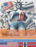 American Culture. Amerikansk Kultur: English-Norwegian parallel text. Engelsk-norsk parallelltekst (Norwegian Edition) B0DWL6MXT2 Book Cover