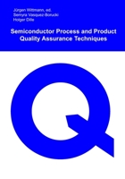 Semiconductor Process and Product Quality Assurance Techniques B08Y4FHL9T Book Cover
