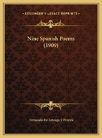 Nine Spanish Poems (1909) 1104886243 Book Cover