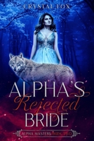 Alpha's Rejected Bride B09RLXKK36 Book Cover