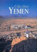 A Day Above Yemen (Our Earth) 0953303608 Book Cover