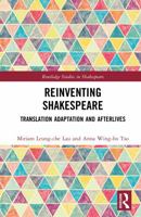 Reinventing Shakespeare: Translation Adaptation and Afterlives (Routledge Studies in Shakespeare) 1041218737 Book Cover