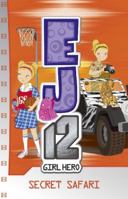 Safari Secret (EJ12 Girl Hero, #12) 1921684267 Book Cover