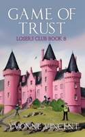 Game of Trust: A Losers Club Murder Mystery (Book 8) 1917268017 Book Cover