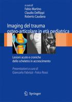 Imaging del Trauma Osteoarticolare in Eta Pediatrica 8847055776 Book Cover