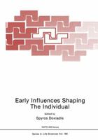 Early Influences Shaping the Individual 1468456369 Book Cover