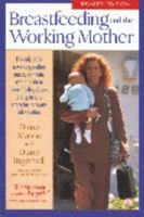 Breastfeeding and the Working Mother 0312095279 Book Cover