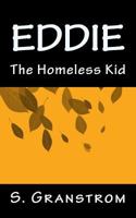 Eddie: The Homeless Kid 1519312415 Book Cover