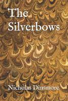 The Silverbows (The Deathsleep Cycle Book 2) 109387788X Book Cover