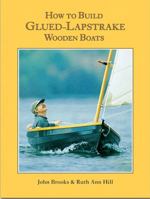How to Build Glued Lapstrake Wooden Boats 0937822582 Book Cover