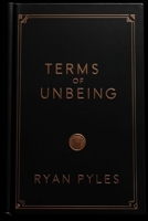Terms of Unbeing: an Infernal Lease (Faust's Luxury Residence's) B0FWKGH6NH Book Cover