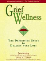 Grief Wellness 0977892301 Book Cover